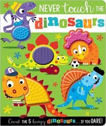 NEVER TOUCH THE DINOSAURS (ISBN: 9781788439848)
