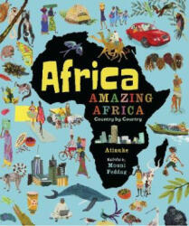 Africa, Amazing Africa: Country by Country - Atinuke (ISBN: 9781406376586)