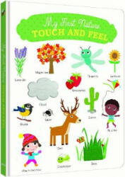 My First Touch-and Feel: Nature - VIRGINIE GRAIRE (ISBN: 9782733871904)