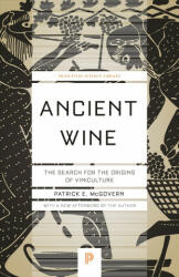Ancient Wine - Patrick E. Mcgovern, Patrick E. Mcgovern (ISBN: 9780691197203)