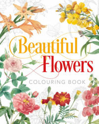 Beautiful Flowers Colouring Book - Peter Gray (ISBN: 9781838576028)