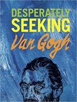 DESPERATELY SEEKING VAN GOGH (ISBN: 9781909051669)
