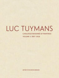 Luc Tuymans Catalogue Raisonne of Paintings: Volume 3 - Radiclani Clytus (ISBN: 9781644230138)