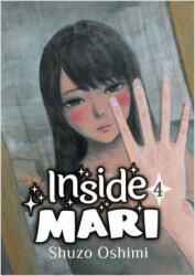 Inside Mari, Volume 4 - Shuzo Oshimi (ISBN: 9781634429061)