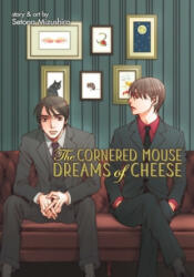 Cornered Mouse Dreams of Cheese - Setona Mizushiro (ISBN: 9781642757590)