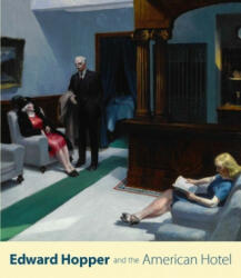 Edward Hopper and the American Hotel - David Brody, Erika Doss, Leo G. Mazow (ISBN: 9780300246889)