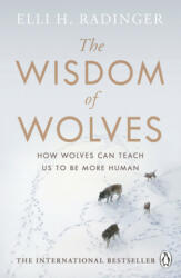Wisdom of Wolves - Elli H. Radinger (ISBN: 9780241346730)