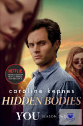 Caroline Kepnes - Hidden Bodies (ISBN: 9781471192647)