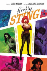 Firefly Original Graphic Novel: The Sting - Delilah S. Dawson, Joss Whedon, Pius Bak (ISBN: 9781684154333)