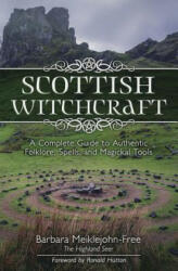 Scottish Witchcraft - Barbara Meiklejohn-Free (ISBN: 9780738760933)