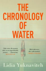 Chronology of Water - Lidia Yuknavitch (ISBN: 9781786893307)