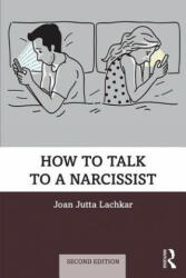 How to Talk to a Narcissist - LACHKAR (ISBN: 9780815382065)