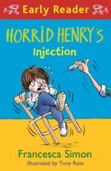 Horrid Henry Early Reader: Horrid Henry's Injection (ISBN: 9781510106222)