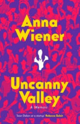 Uncanny Valley - ANNA WIENER (ISBN: 9780008317881)