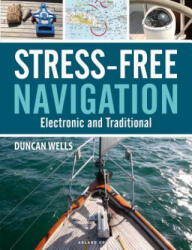 Stress-Free Navigation - Duncan Wells (ISBN: 9781472962348)