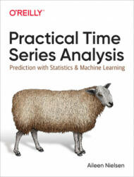 Practical Time Series Analysis: Prediction with Statistics and Machine Learning (ISBN: 9781492041658)