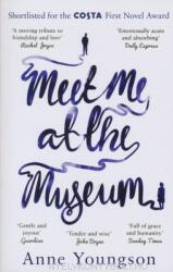 Meet Me at the Museum - Anne Youngson (ISBN: 9781784163464)