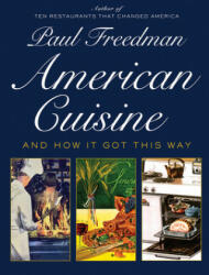 American Cuisine - Paul Freedman (ISBN: 9781631494628)