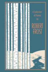 Collection of Poems by Robert Frost - ROBERT FROST (ISBN: 9781684126606)