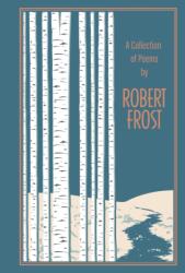 A Collection of Poems by Robert Frost (ISBN: 9781684126606)