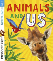 Read with Oxford: Stage 1: Non-fiction: Animals and Us - Alison Hawes, Karra McFarlane, Suzannah Beddoes, Rob Alcraft, Teresa Heapy, Anna Claybourne (ISBN: 9780192773821)