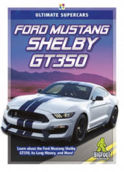 Ultimate Supercars: Ford Mustang Shelby GT350 - Tammy Gagne (ISBN: 9781644942369)