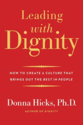 Leading with Dignity - Donna Hicks (ISBN: 9780300248456)