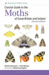 Concise Guide to the Moths of Great Britain and Ireland: Second edition - Martin Townsend, Paul Waring (ISBN: 9781472957283)