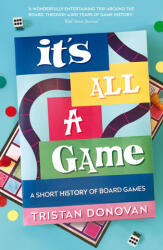 It's All a Game - Tristan Donovan (ISBN: 9781786494542)