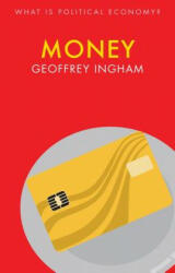 Geoffrey Ingham - Money - Geoffrey Ingham (ISBN: 9781509526826)