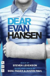 Dear Evan Hansen: The Complete Book and Lyrics - Steven Levenson (ISBN: 9781848428546)