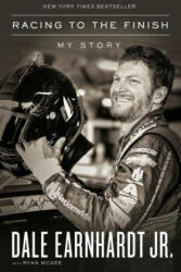 Racing to the Finish - Dale Earnhardt Jr, Ryan McGee (ISBN: 9780785221616)