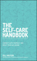 The Self-Care Handbook: Connect with Yourself and Boost Your Wellbeing (ISBN: 9780857088123)