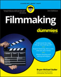 Filmmaking For Dummies - Bryan Michael Stoller (ISBN: 9781119617853)