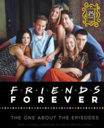 Friends Forever [25th Anniversary Ed] - Gary Susman, Jeannine Dillon, Bryan Cairns (ISBN: 9780062976444)