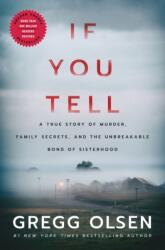If You Tell - Gregg Olsen (ISBN: 9781542005227)