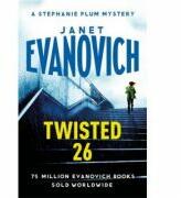 Twisted Twenty-Six - Janet Evanovich (ISBN: 9781472246141)