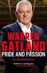 Pride and Passion - Warren Gatland (ISBN: 9781472252456)