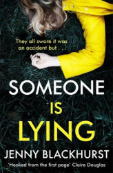 Someone Is Lying - Jenny Blackhurst (ISBN: 9781472253699)