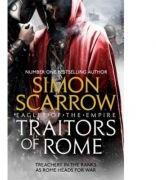 Traitors of Rome (Eagles of the Empire 18) - Simon Scarrow (ISBN: 9781472258403)