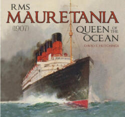 RMS Mauretania - David Hutchings (ISBN: 9780750985840)