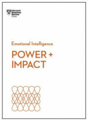 Power and Impact (HBR Emotional Intelligence Series) - Harvard Business Review (ISBN: 9781633697942)