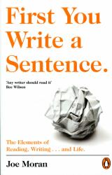 First You Write a Sentence. - Joe Moran (ISBN: 9780241978511)