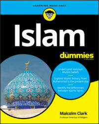 Islam For Dummies - Malcolm Clark (ISBN: 9781119642978)