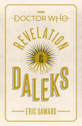 Doctor Who: Revelation of the Daleks (Target Collection) - Eric Saward (ISBN: 9781785944352)