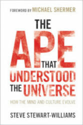 Ape that Understood the Universe - Steve Stewart-Williams (ISBN: 9781108732758)