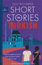 Short Stories in Turkish for Beginners - Olly Richards (ISBN: 9781529302929)