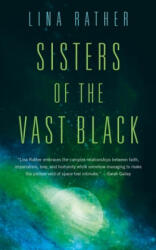 Sisters of the Vast Black - Lina Rather (ISBN: 9781250260253)
