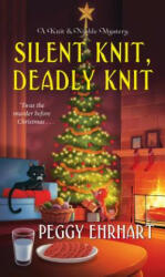 Silent Knit, Deadly Knit - Peggy Ehrhart (ISBN: 9781496723635)