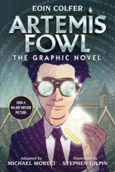 Artemis Fowl: The Graphic Novel (New) - Eoin Colfer, Michael Moreci (ISBN: 9780241426258)